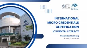Setifikasi IC3 Digital Literacy Universitas Ma Chung dengan ITC