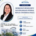Seminar Membangun Budaya Mutu Menuju Universitas Unggul